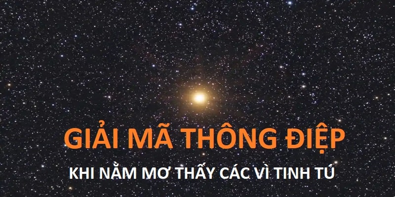 Nằm mơ thấy những vì tinh tú trên bầu trời 